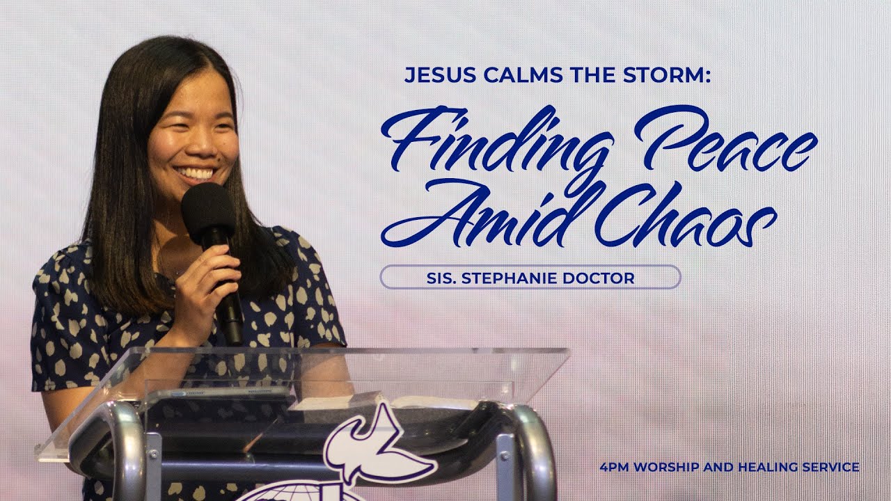 Jesus Calms The Storm: Finding Peace Amid Chaos | Sis. Stephanie Doctor