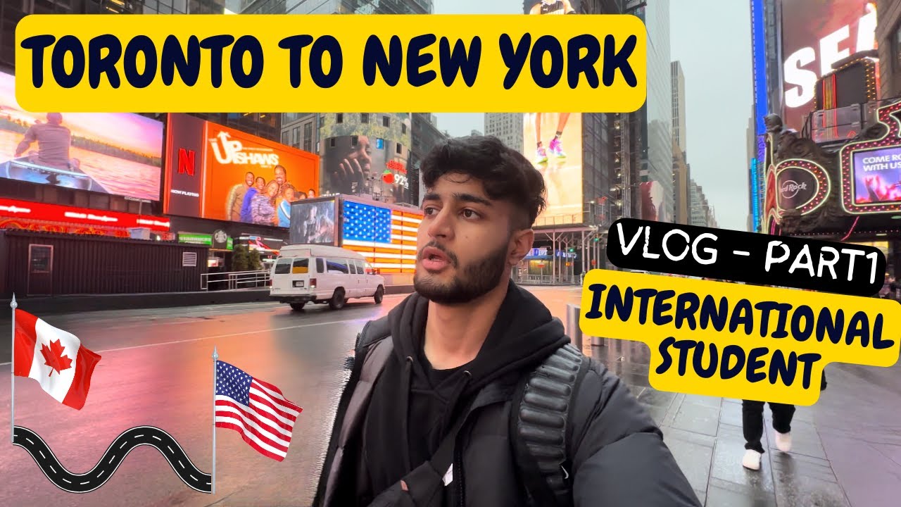 CANADA to USA by Bus | Exploring Manhattan, New York | International Student | VLOG Part-1 | 🇨🇦🇺🇸
