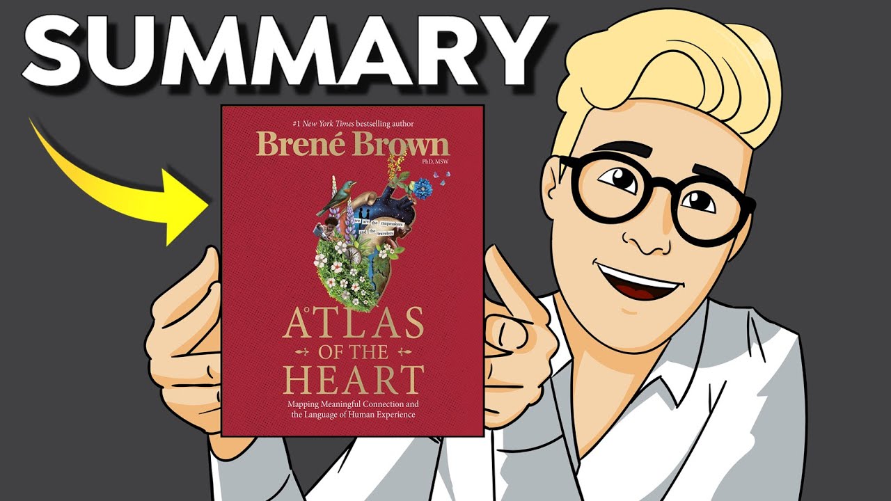 Atlas of the Heart Summary (Animated) — This Book Is the Perfect Map to Dealing With Your Emotions