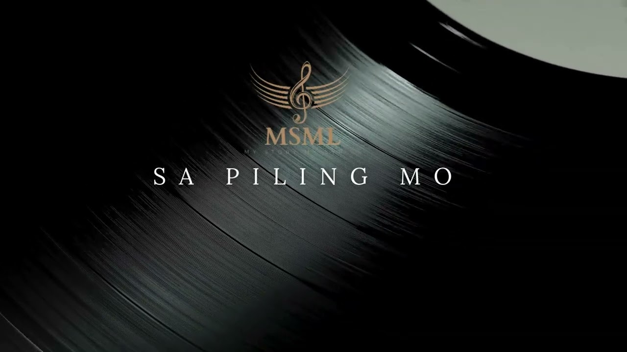 SA PILING MO | Original Lyrics by MSML