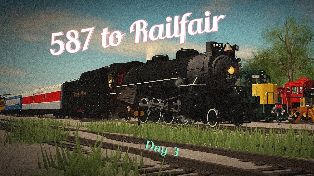 MCWI: 587 to Railfair. Day 3