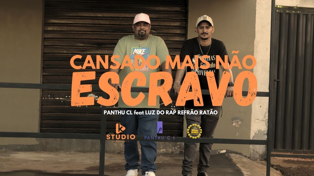 CANSADO MAS NÃO ESCRAVO   PANTHU CL FEAT LUZ DO RAP /REFRÃO RATÃO INCÓGNITA PRODUÇÃO REAL HIT