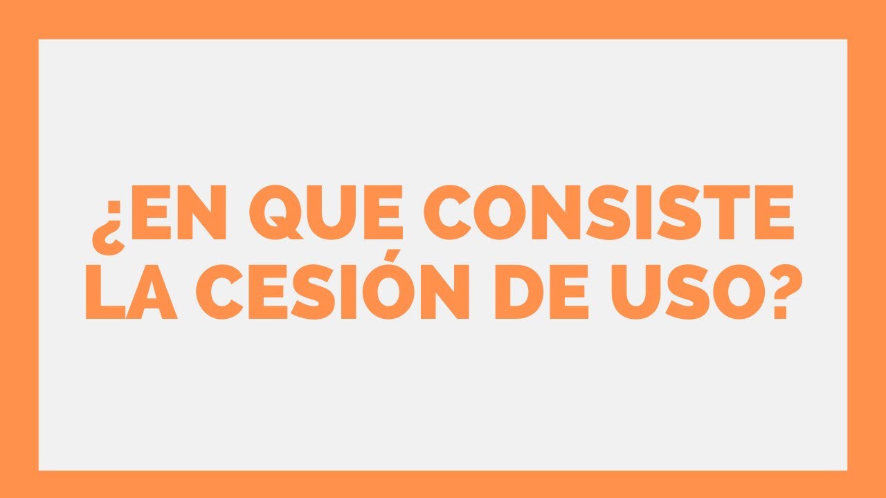 👍 QUE ES LA CESI&Oacute;N EN USO 👉Estudio Contable En Lima