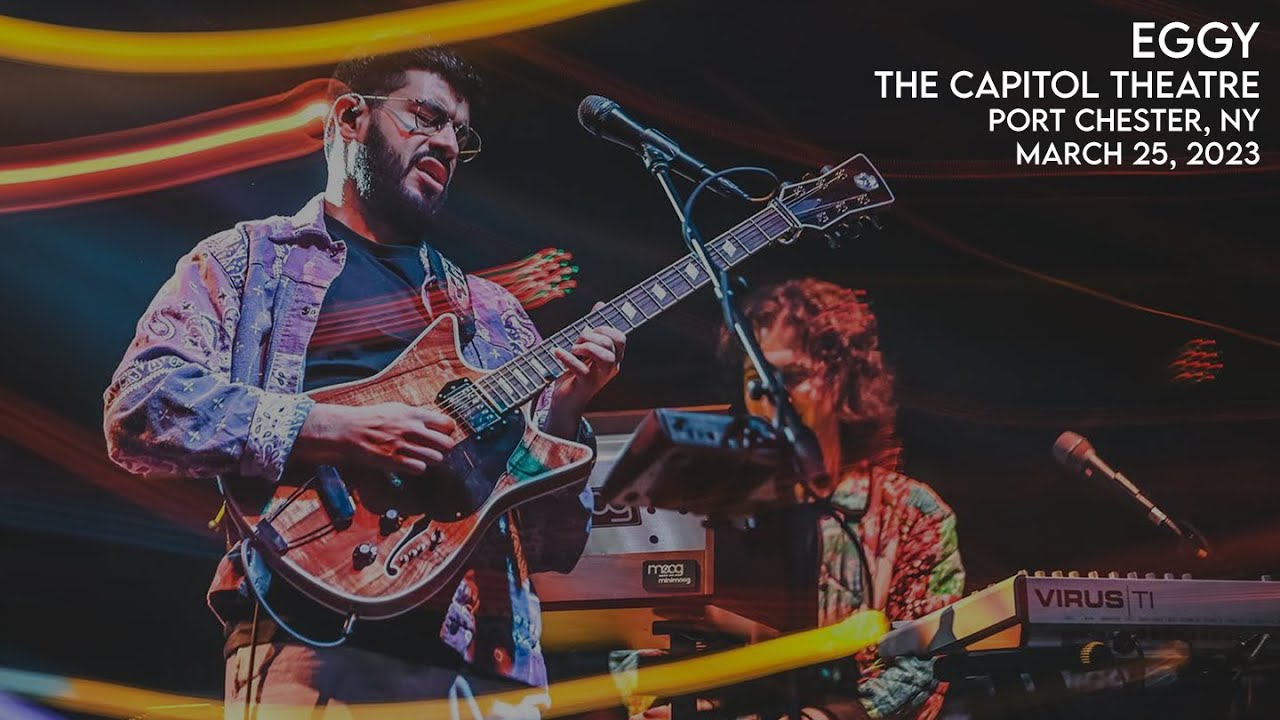Eggy | The Capitol Theatre | Full Set | Port Chester, NY | 3.25.23