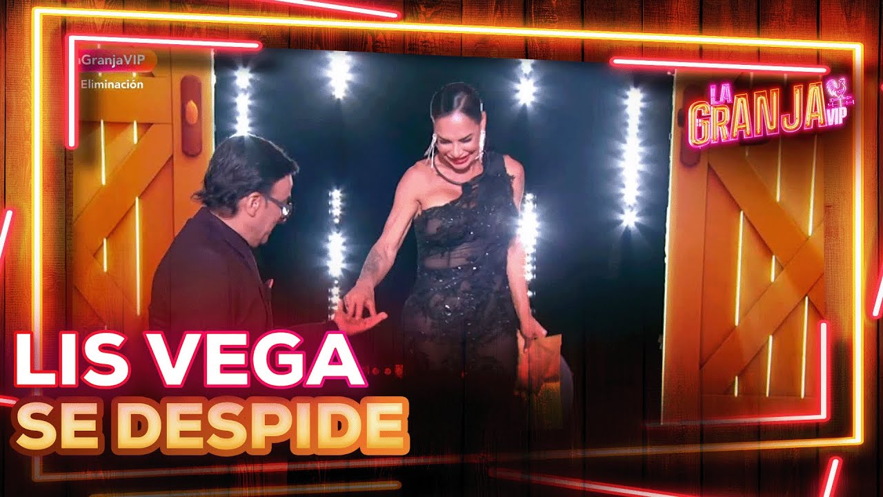 &iexcl;Lis Vega, la eliminada de la semana en La Granja VIP y deja su legado!