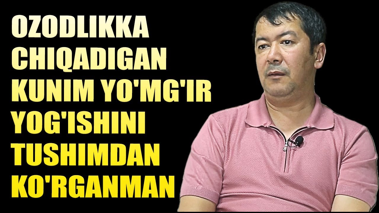 Ozodlikka chiqadigan kunim yo'mg'ir yog'ishini tushimdan ko'rganman...