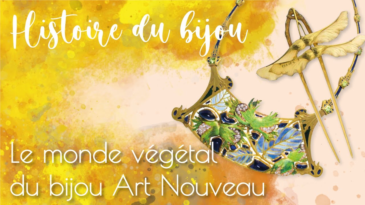 Le monde Végétal du bijou Art Nouveau