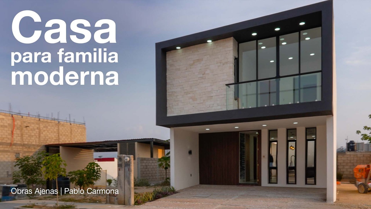 CASA para una FAMILIA MODERNA | Obras Ajenas | Pablo Carmona