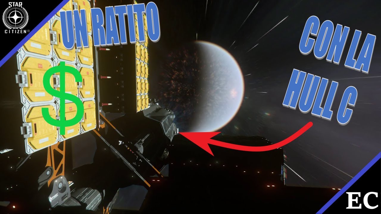 La reina del comercio, la Hull C | Star Citizen