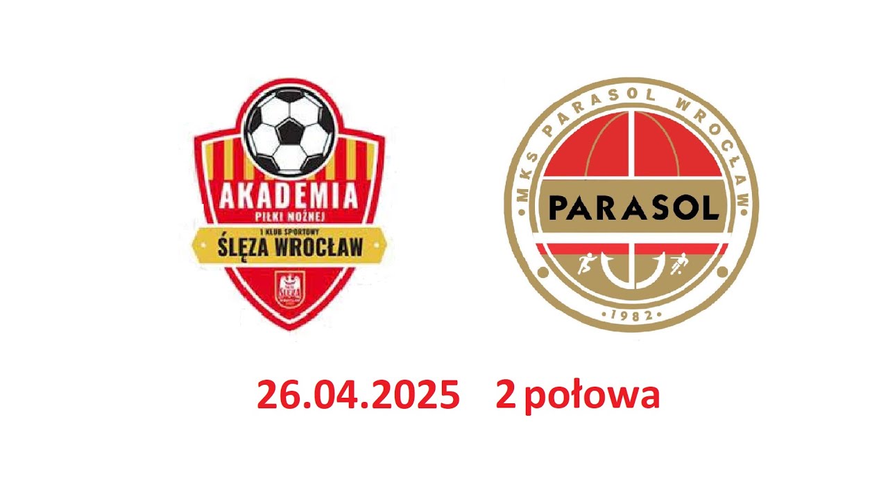 Ślęza Wrocław - Parasol Wrocław   2 połowa
