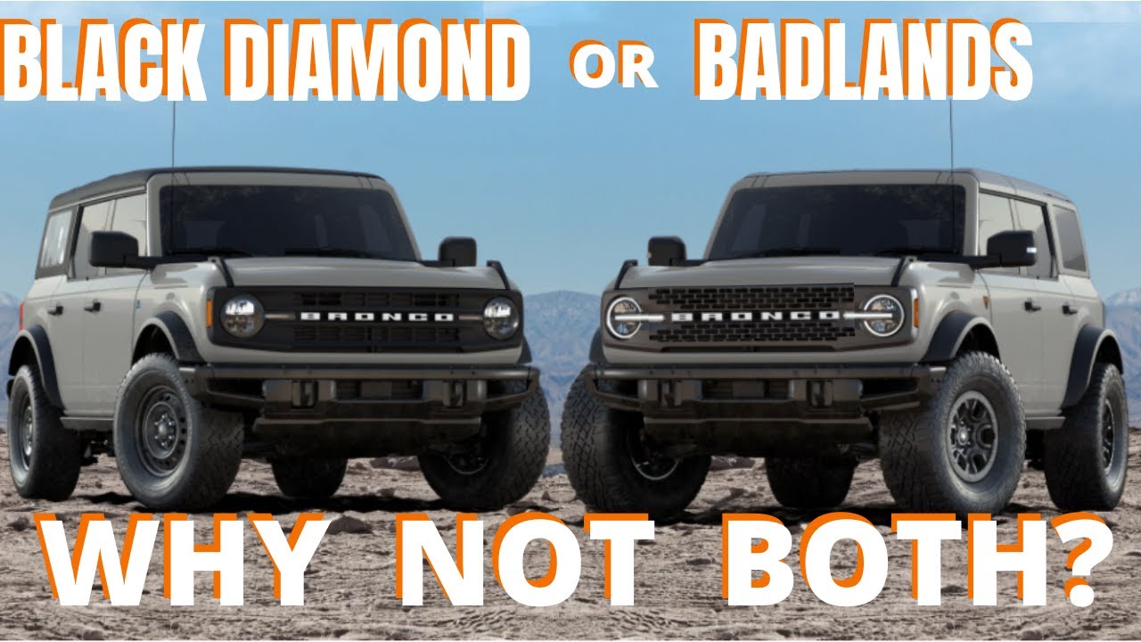 PICKING THE BRONCO BLACK DIAMOND OR BADLANDS. WHY NOT BOTH?