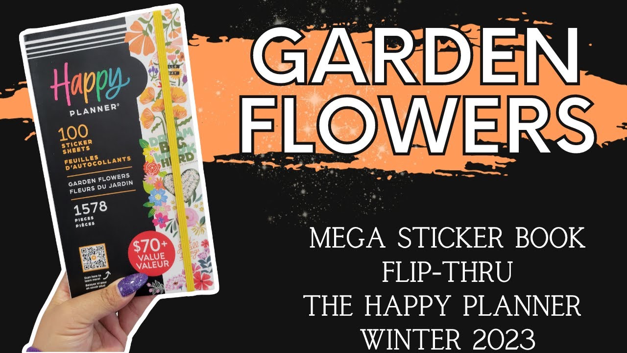 Garden Flowers Mega Sticker Book Flip-Thru- The Happy Planner