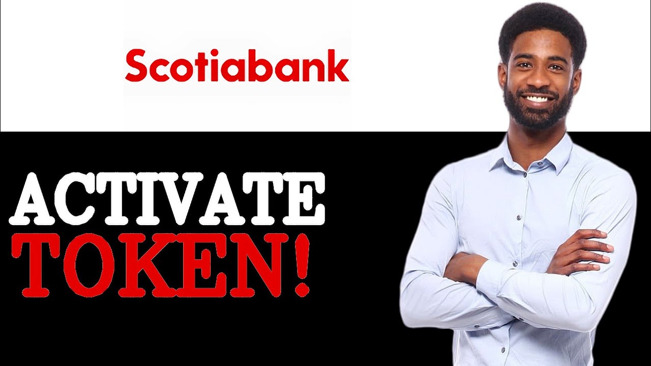 How To Get Scotiabank Digital Token (2025)