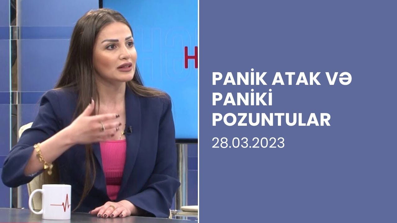 Panik Atak Nədir? Əlamətləri, Səbəbləri və Müalicəsi | Psixiatr izah edir