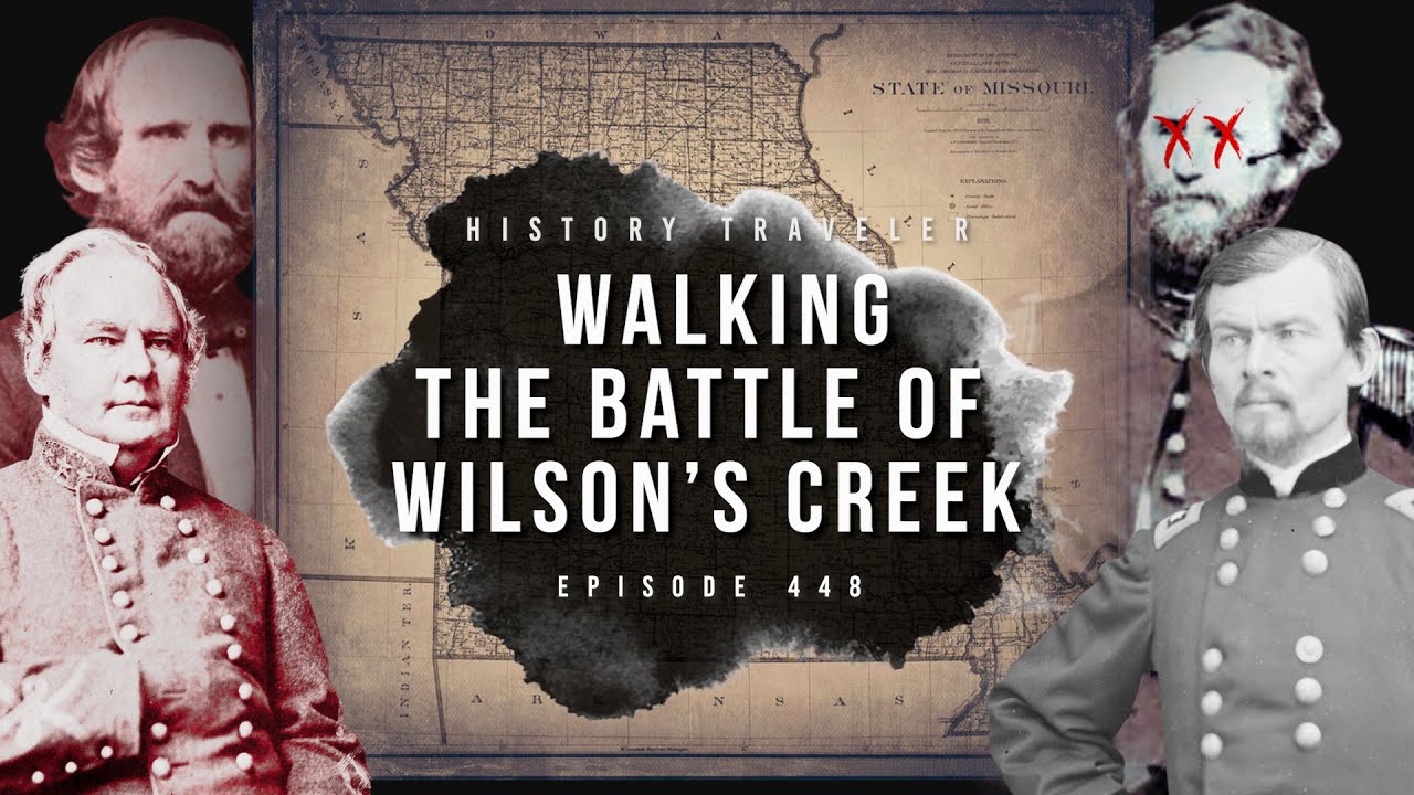 Wilson's Creek & the FIRST Union General to Die in the Civil War | History Traveler Episode 448