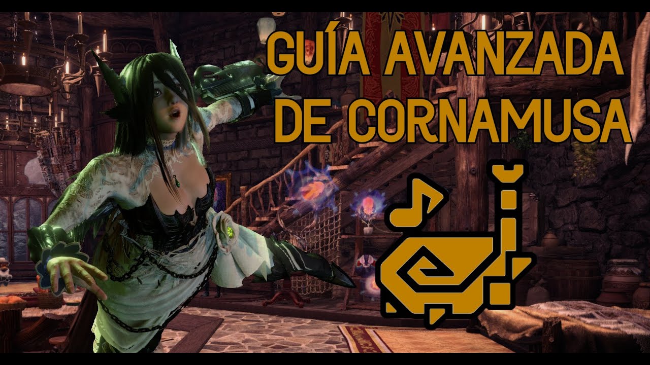 Parte 2 GUÍA AVANZADA DE CORNAMUSA CONCEPTOS Y MOVIMIENTOS PARA JUGARLA EN SOLO O EQUIPO MHWI