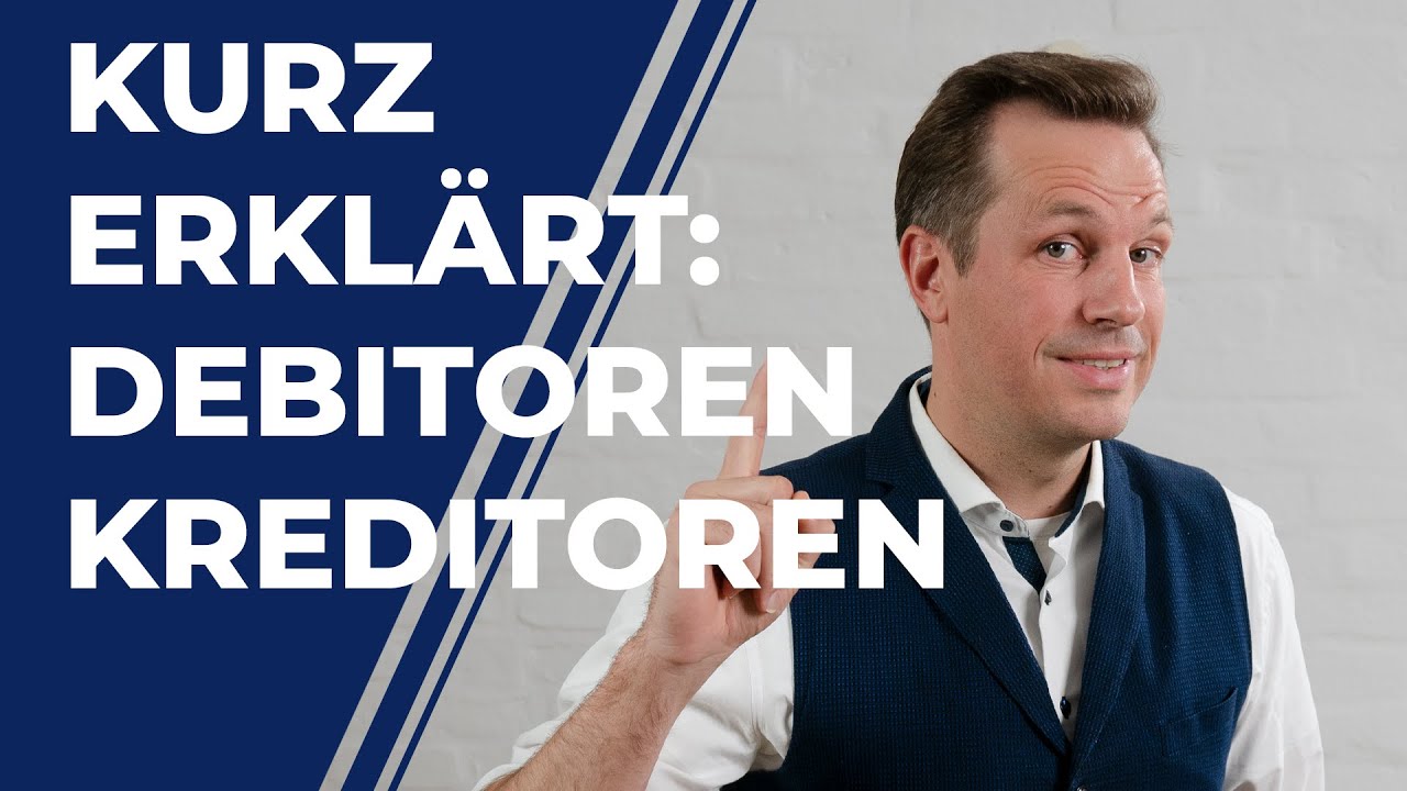 Kurz erklärt: Das versteht man unter den Begriffen Debitoren und Kreditoren
