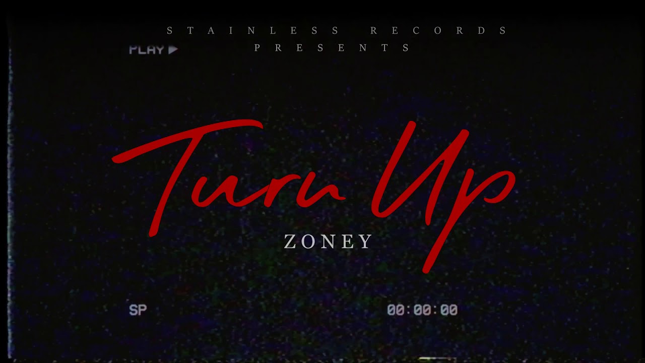 ZONEY, TURN UP (OFFICIAL AUDIO)