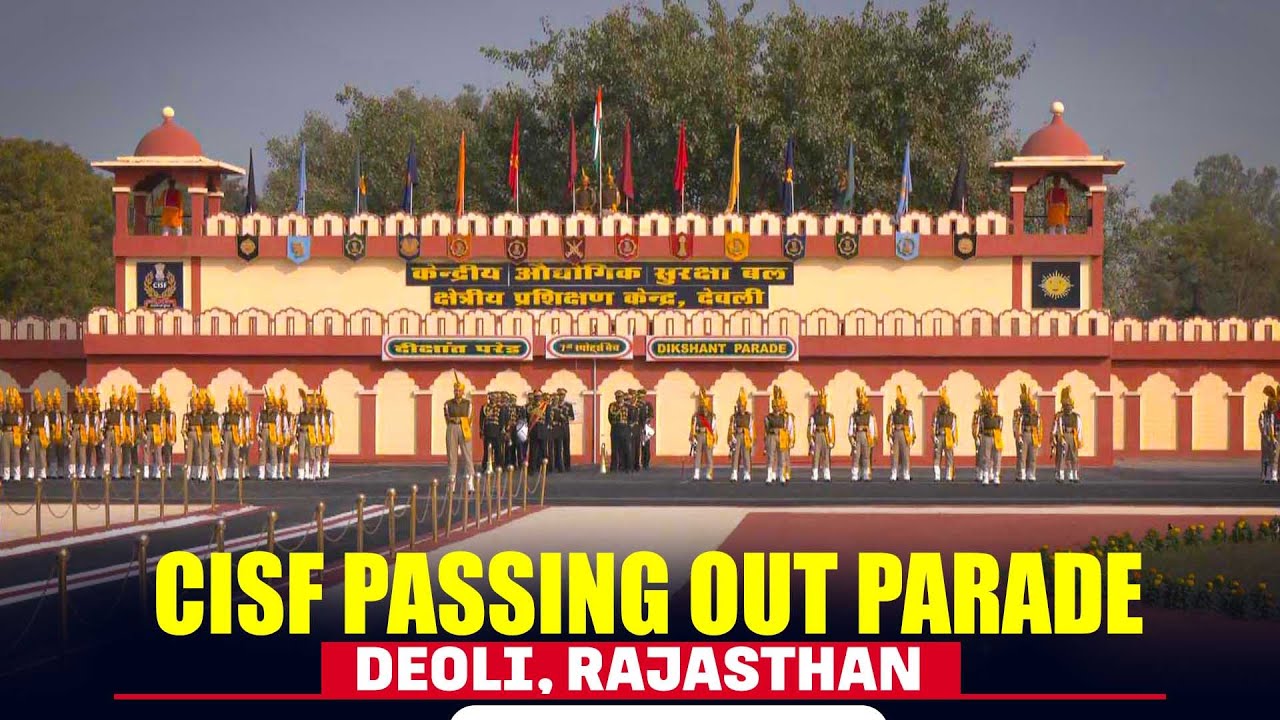 WATCH LIVE: CISF Passing Out Parade of 7th HC/GD SPORTS BATCH at RTC Deoli, Rajasthan