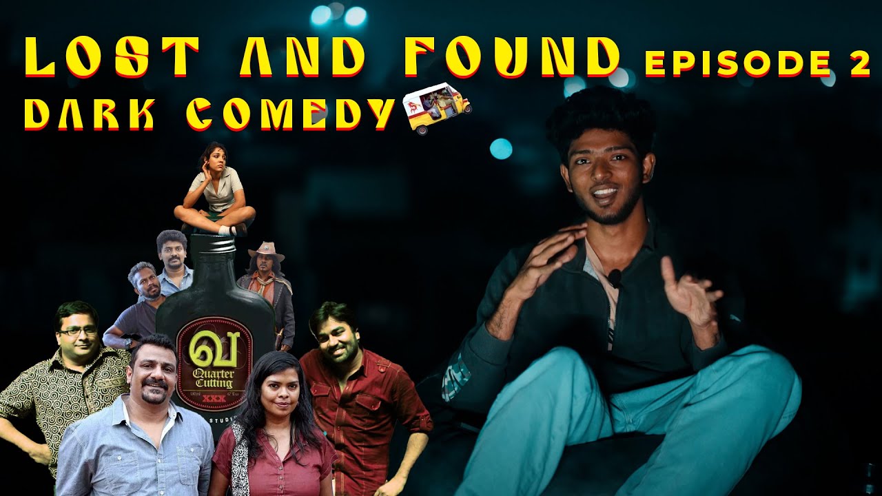 UNDERRATED TAMIL DARK COMEDY FILMS | LOST AND FOUND EPISODE 2 | FILMNINJAS