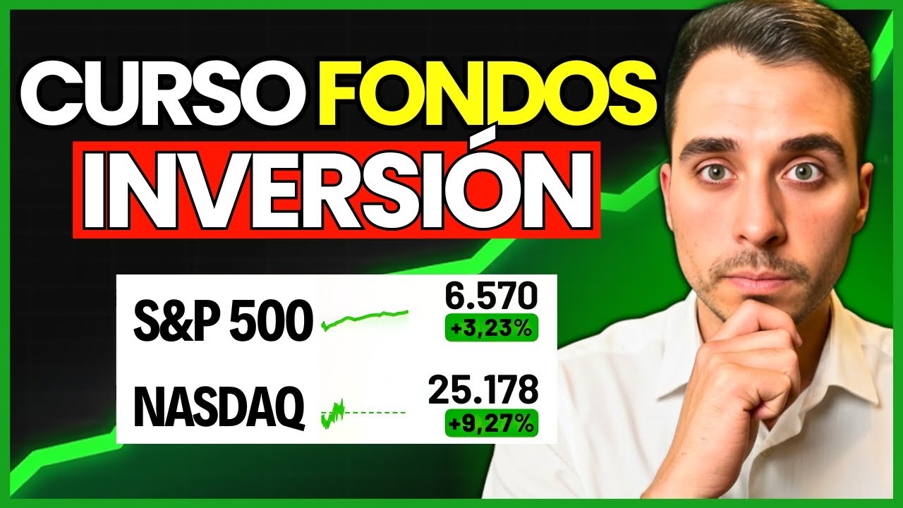 El &Uacute;NICO Curso De FONDOS de INVERSI&Oacute;N Que Deber&iacute;as Ver (Gu&iacute;a Paso a Paso)
