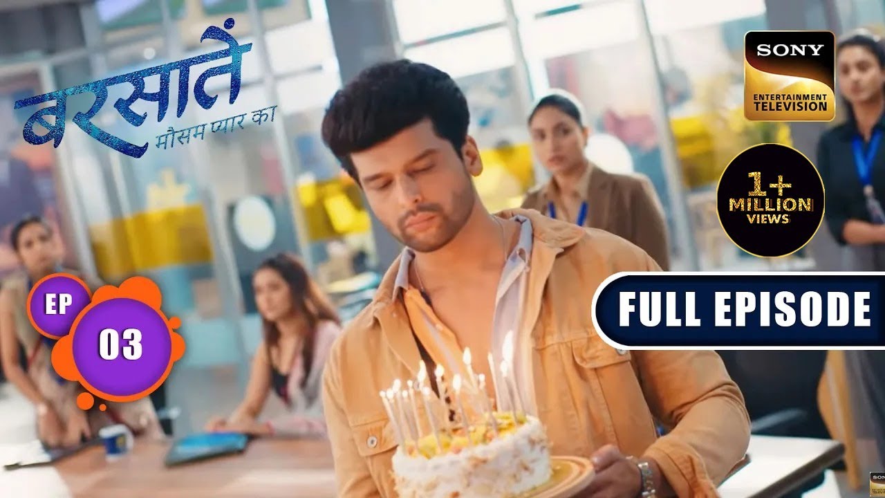 Reyansh's Birthday | Barsatein - Mausam Pyaar Ka | Ep 03 | Full Episode | 12 July 2023
