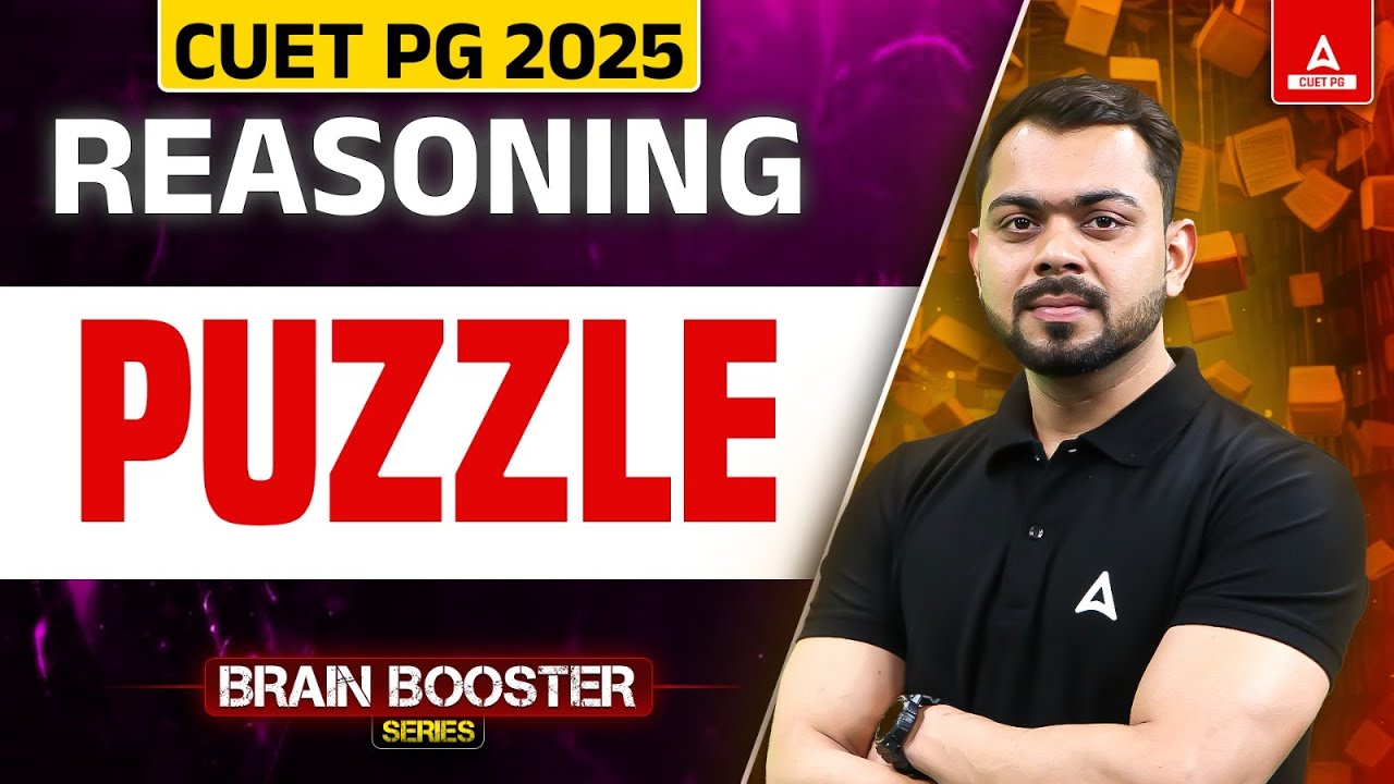 CUET PG LLB/MBA Reasoning 2025 | Puzzle | All Concepts and Tricks