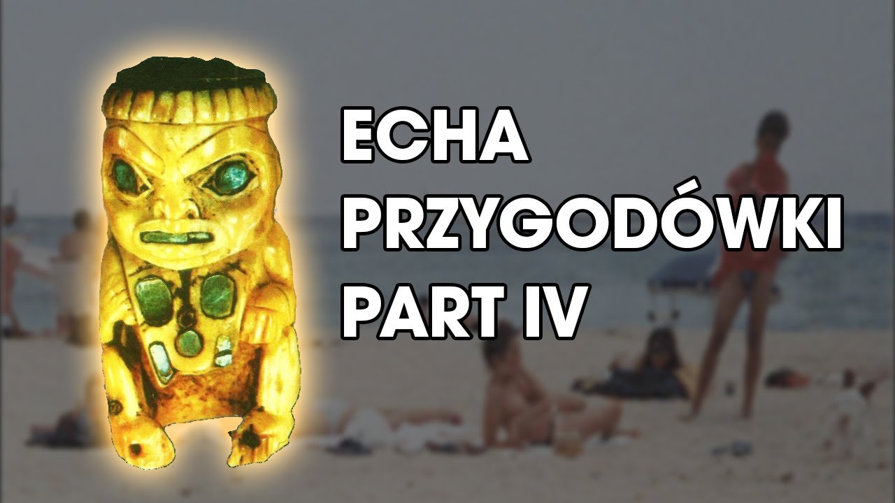 Echa - Przygodowki Part IV - Pogadajmy #106 (Retro Stare Gry)