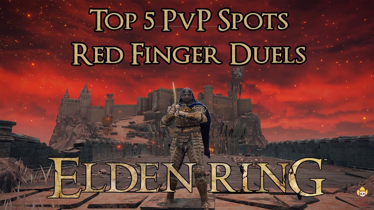 Elden Ring - My Top 5 PvP Spots - Red Finger Duelist Locations