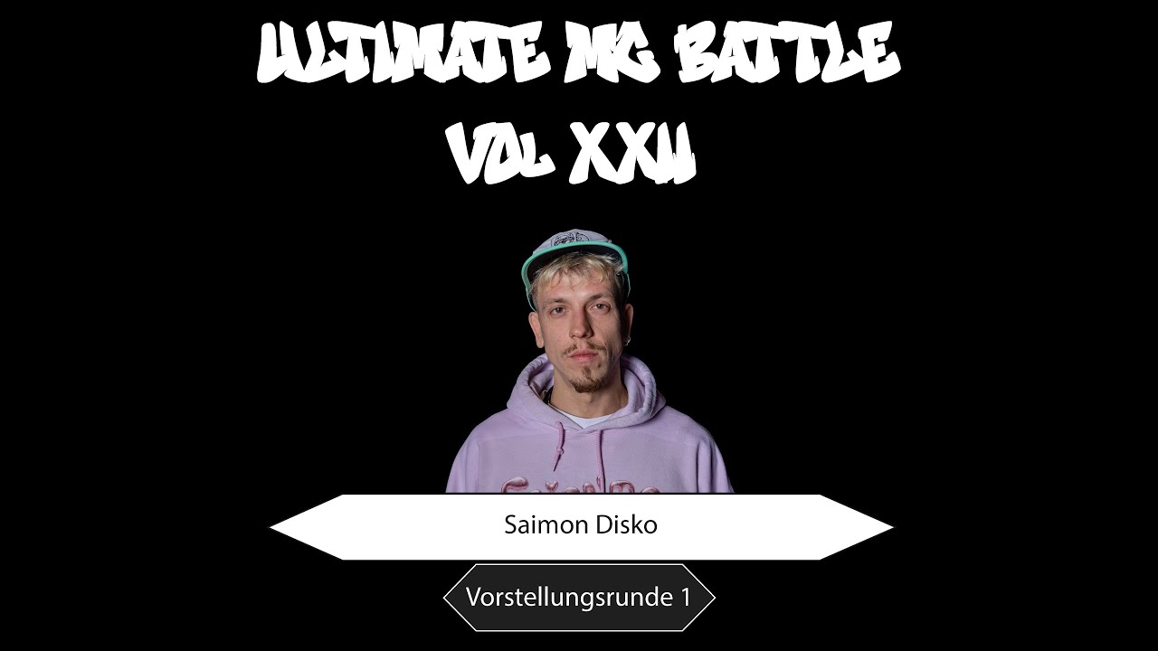 Saimon Disko | Vorstellungsrunde 1 | Ultimate MC Battle XXII