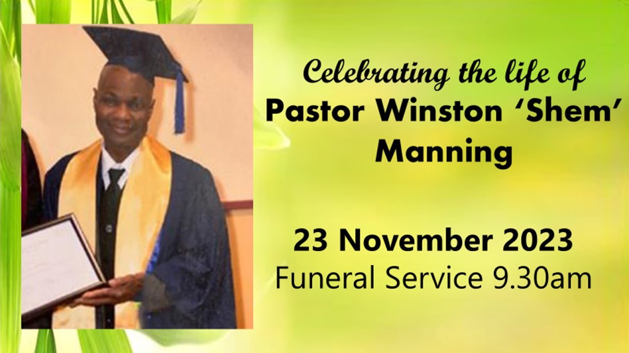 Celebrating the life of Pastor Winston 'Shem' Manning