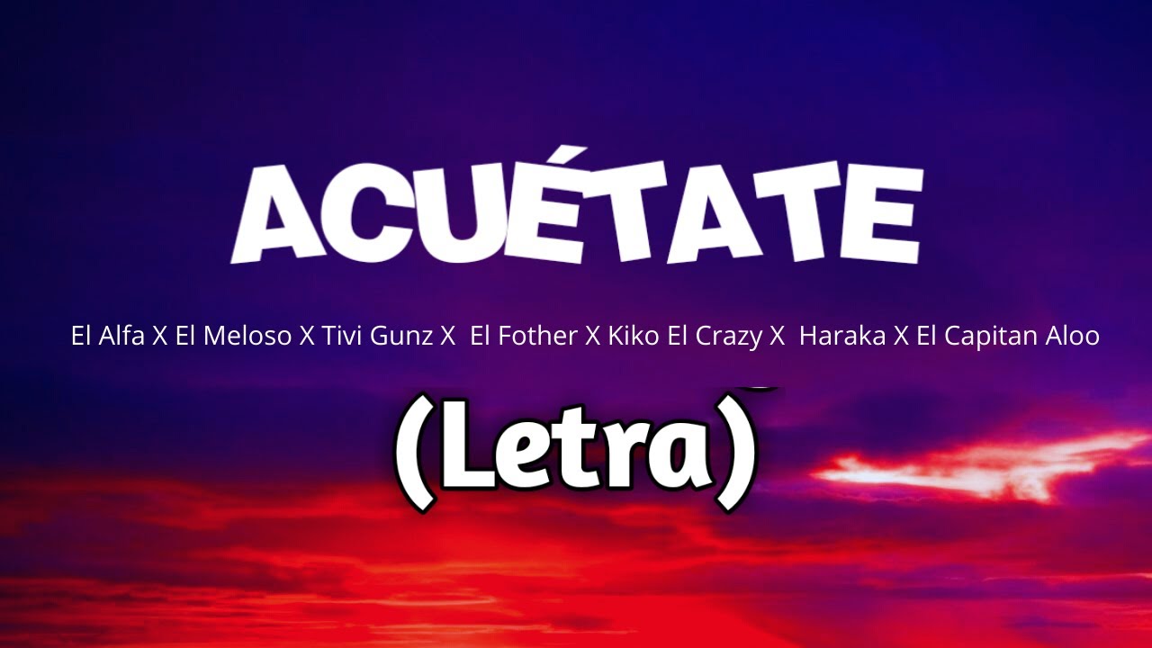 ACUETATE - El Alfa (Letra)