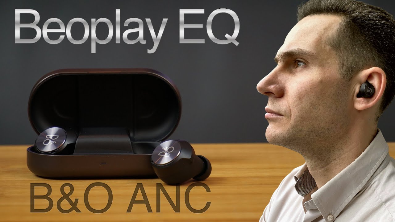 Bang & Olufsen Beoplay EQ первые TWS наушники от B&O с шумоподавлением