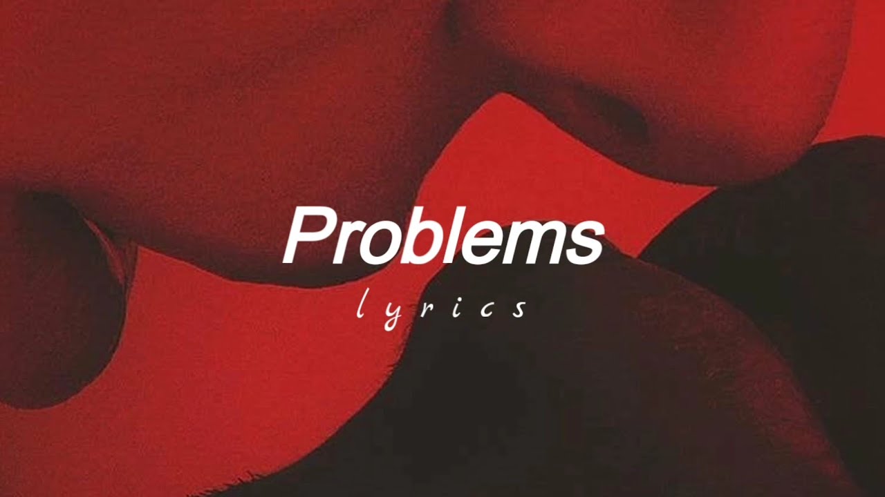 Weathers - Problems // lyrics