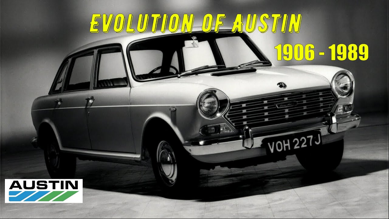 Evolution of Austin 1906 - 1989