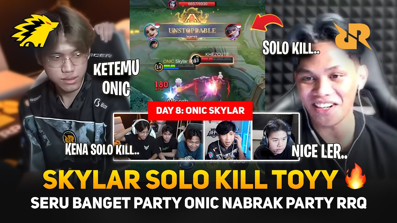 SKYLAR SOLO KILL TOYY 🔥 SERU BANGET PARTY ONIC: SKYLAR, SANZ, LUTPI NABRAK PARTY RRQ HOSHI