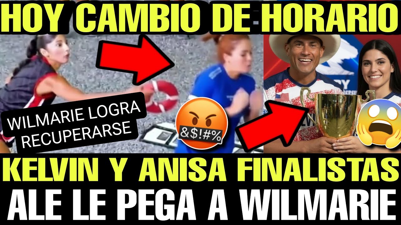 KELVIN Y ANISA FINALISTAS | ALE LE PEGA A WILMARIE | HORARIO NUEVO Avance 52 EXATLON ESTADOS UNIDOS