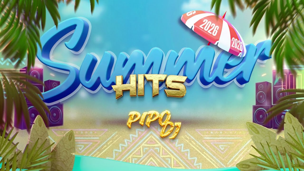 SummerHits Pipo DJ🏖️🏖️