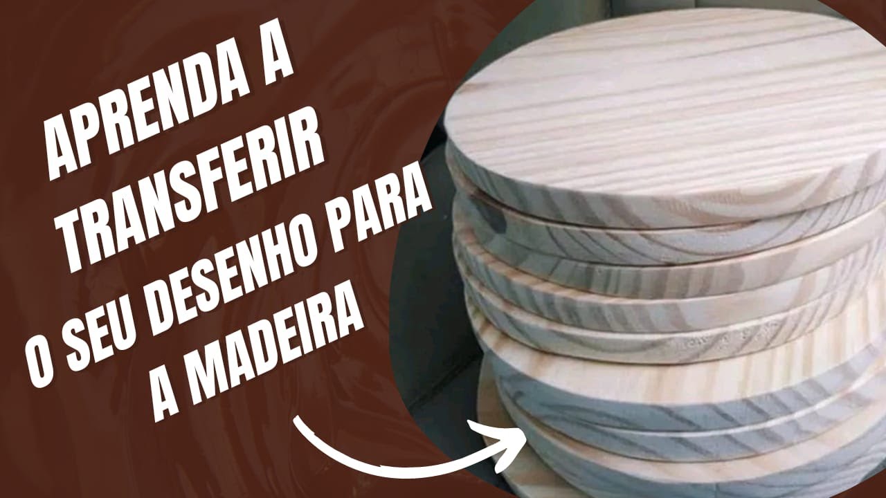 É assim que você vai transferir sua imagem para madeira Simples e Fácil