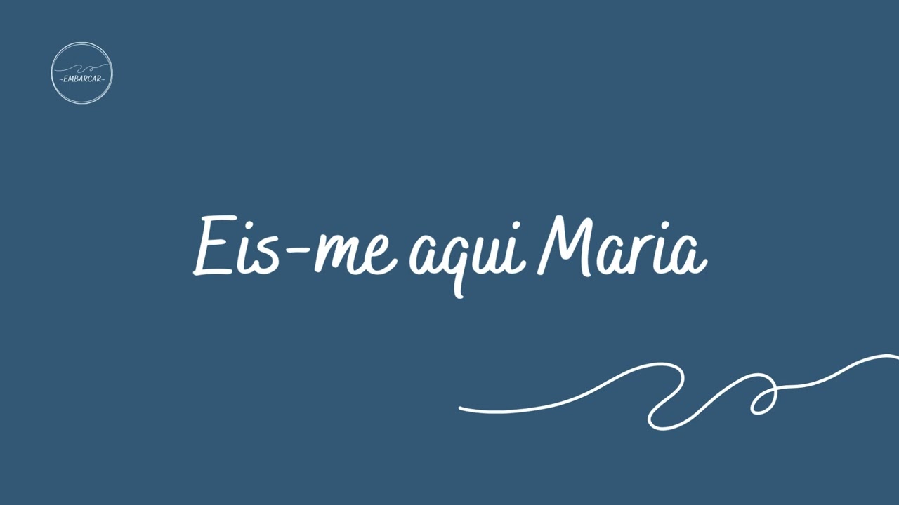 Eis me aqui Maria - Coro Embarcar