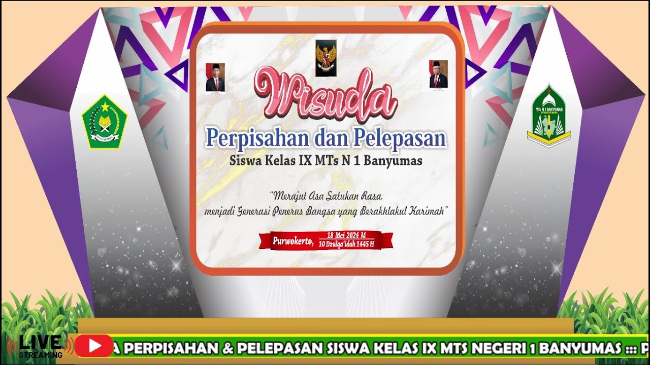 lIVE WISUDA PERPISAHAN DAN PELEPASAN SISWA MTS N 1 BANYUMAS