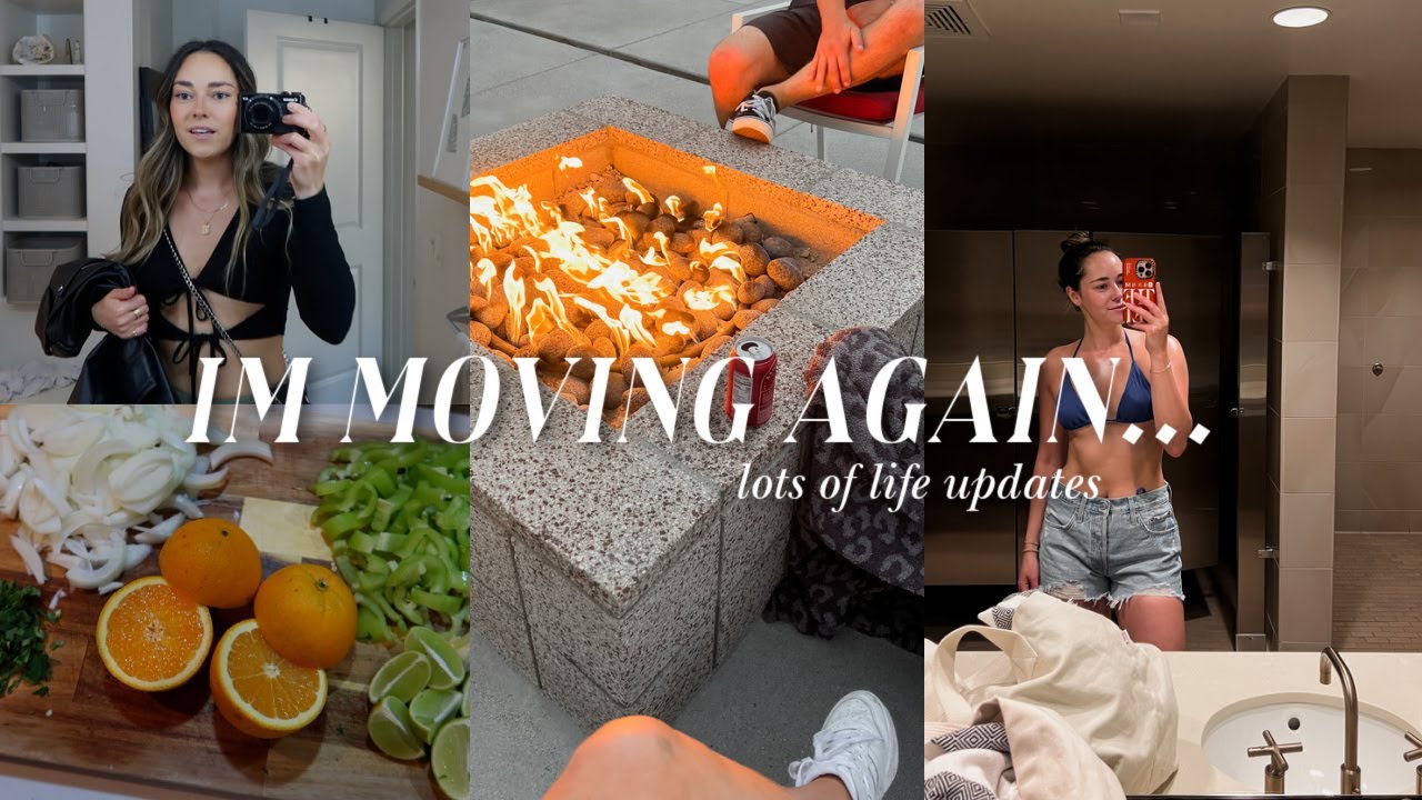 IM MOVING *again*... all the life updates!