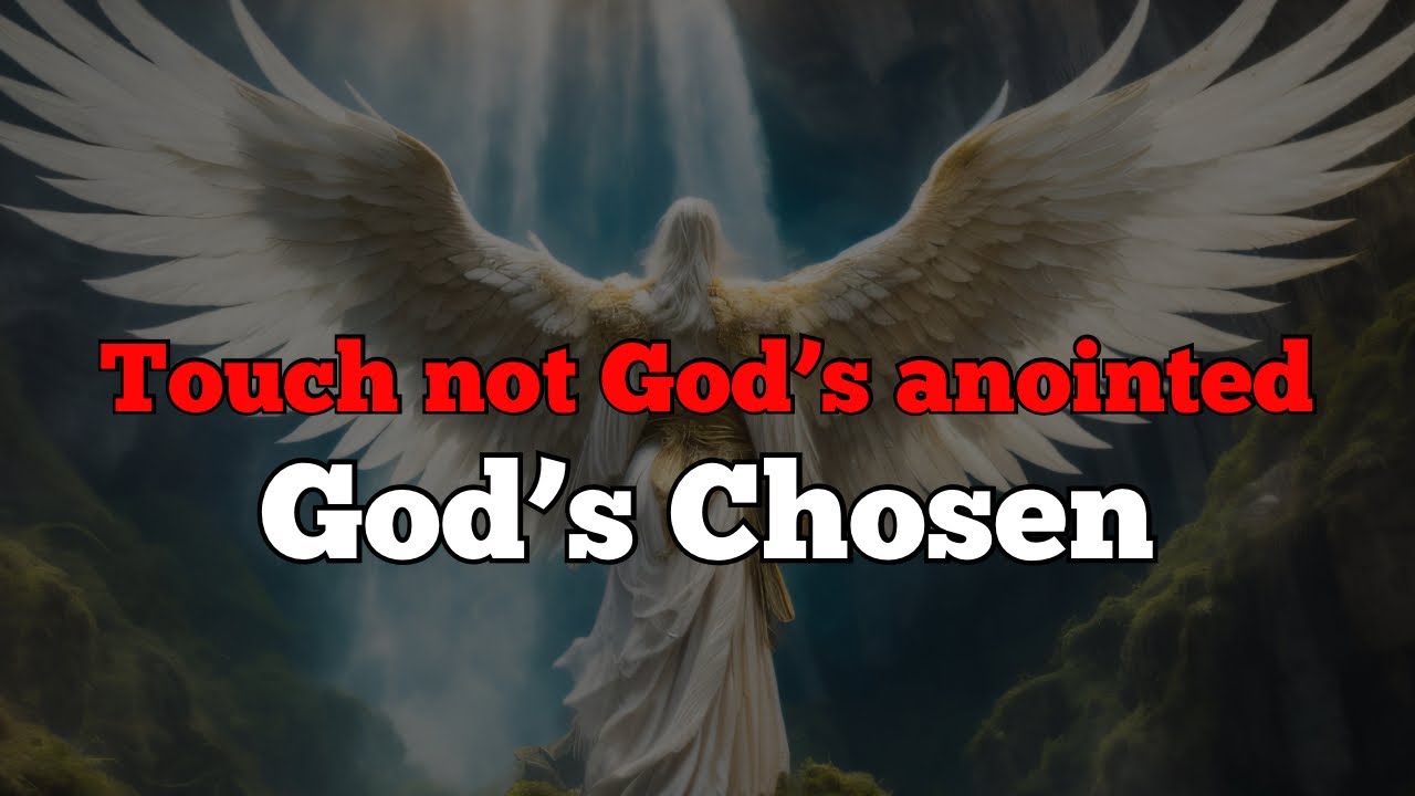 God&rsquo;s chosen vessel - Touch not God&rsquo;s anointed | Bible Teaching with Merrylan Cottoy