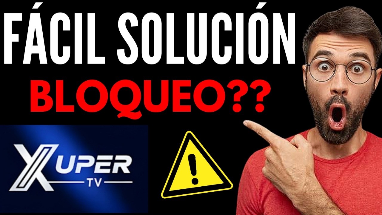 XUPER TV BLOQUEADA? MEJOR SOLUCION XUPER TV! COMO USAR DE NUEVO XUPER TV MUY F&Aacute;CIL