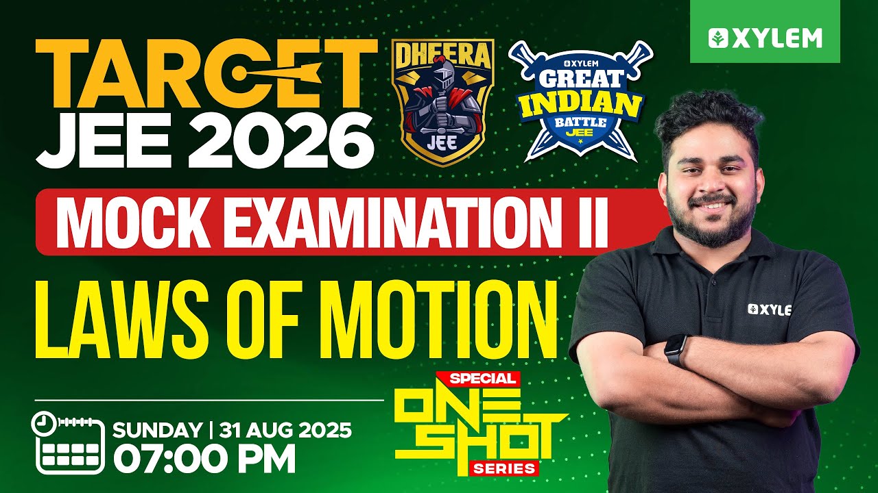 Target JEE 2026: GIB - II | Special One - Shot Series - Laws Of Motion | Xylem JEEnius