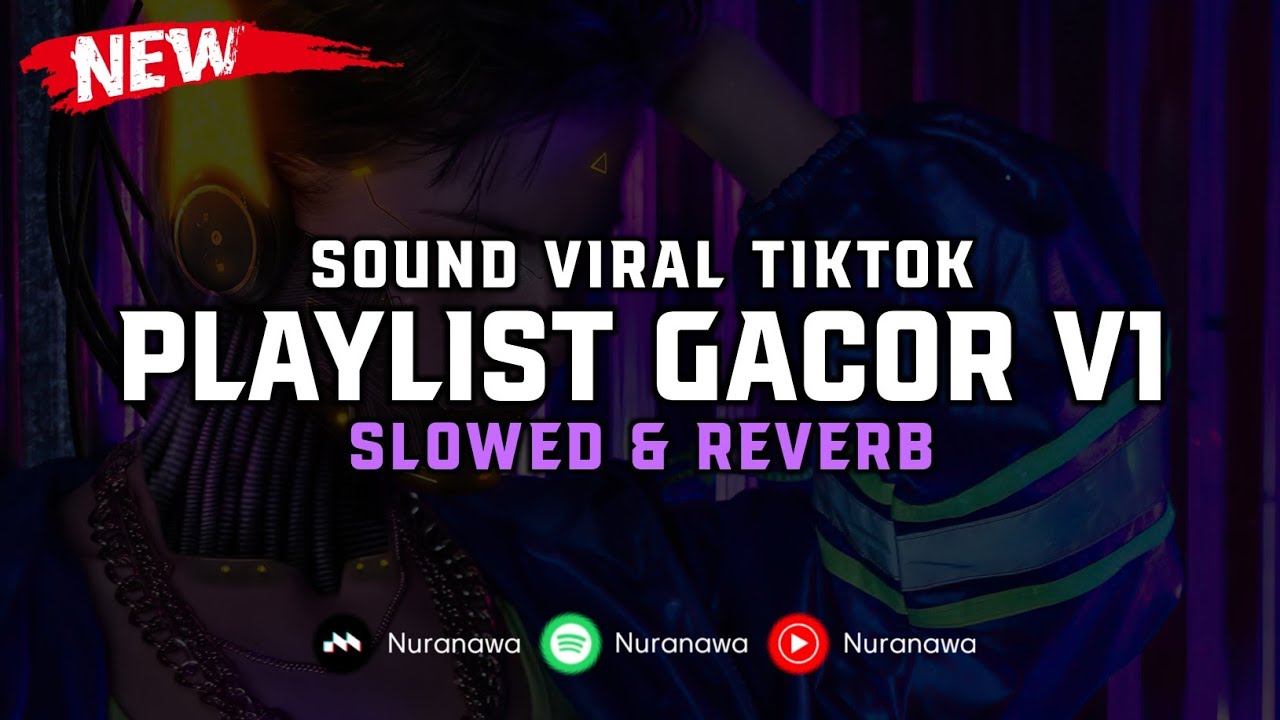 Playlist Gacor V1 ( Slowed & Reverb ) 🎧