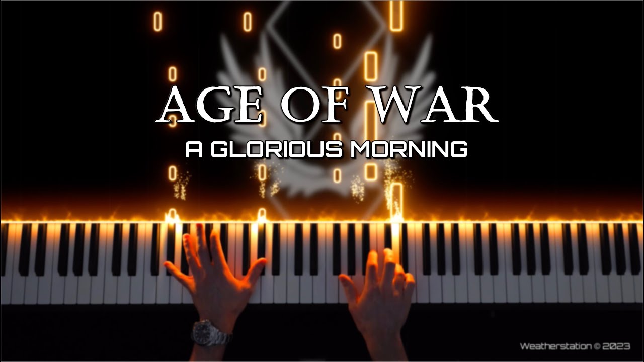 A Glorious Morning - Age of War - Waterflame - Piano Cover [SHEET MUSIC] [MIDI]