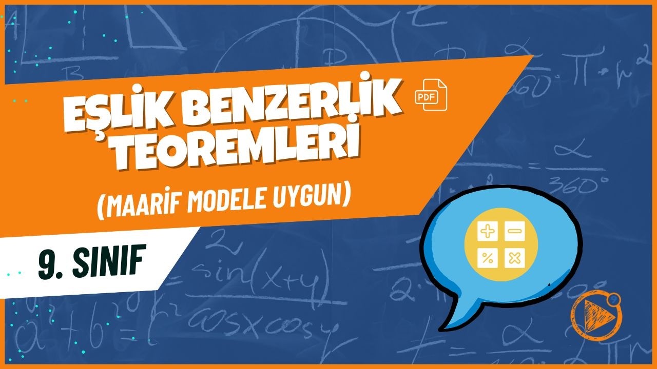 Eşlik Benzerlik Teoremleri | 9. Sınıf Matematik Konu Anlatımı | 2025-2026
