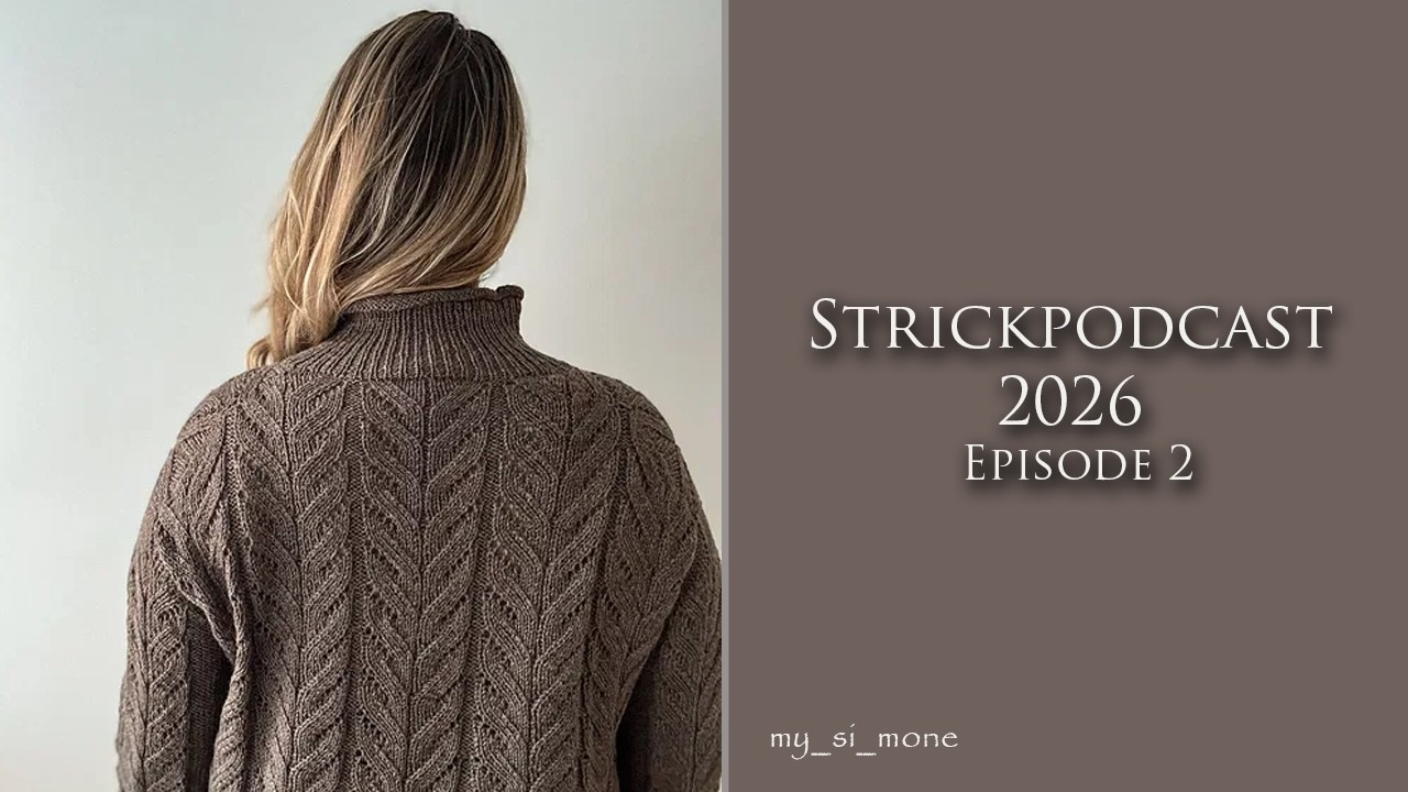 I Strickpodcast I Ebba Pullover, Moby Sweater und eigene Designs