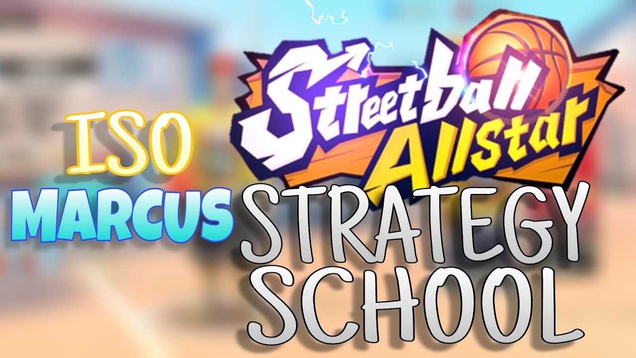 STRATEGY SCHOOL - ISO MARCUS (Streetball AllStars)